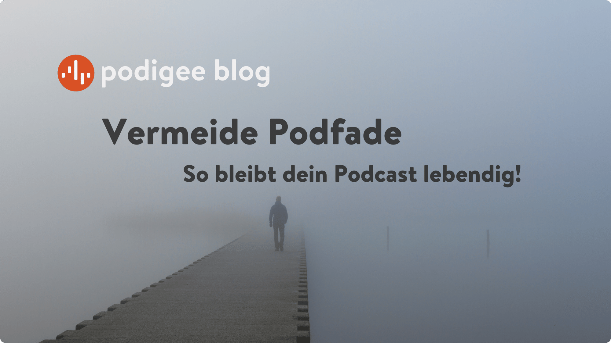 Vermeide Podfade Podigee Blog Vermeide Podfade Podigee Blog
