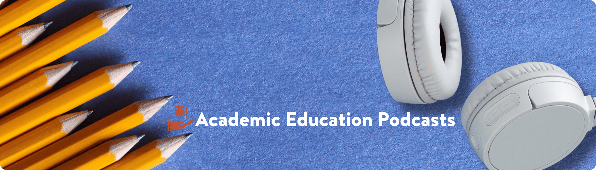 what are Academic Education podcasts?