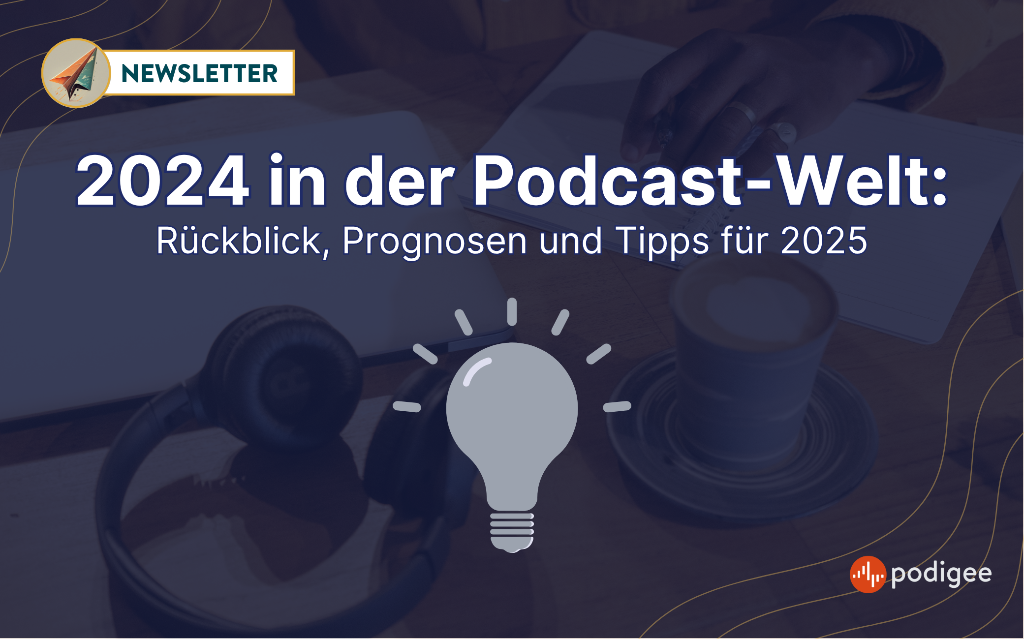 Rückblick, Prognosen und Tipps für 2025