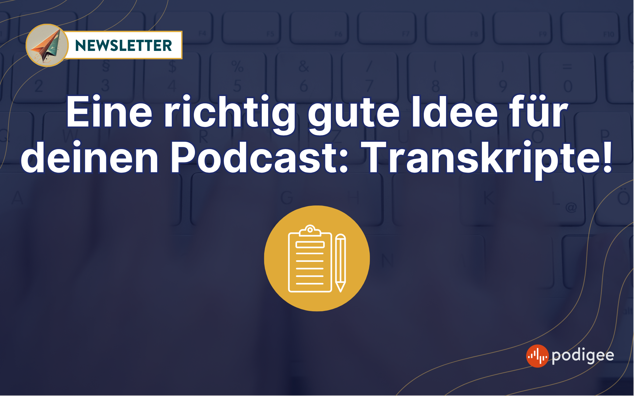 Eine richtig gute Idee für deinen Podcast: Transkripte!