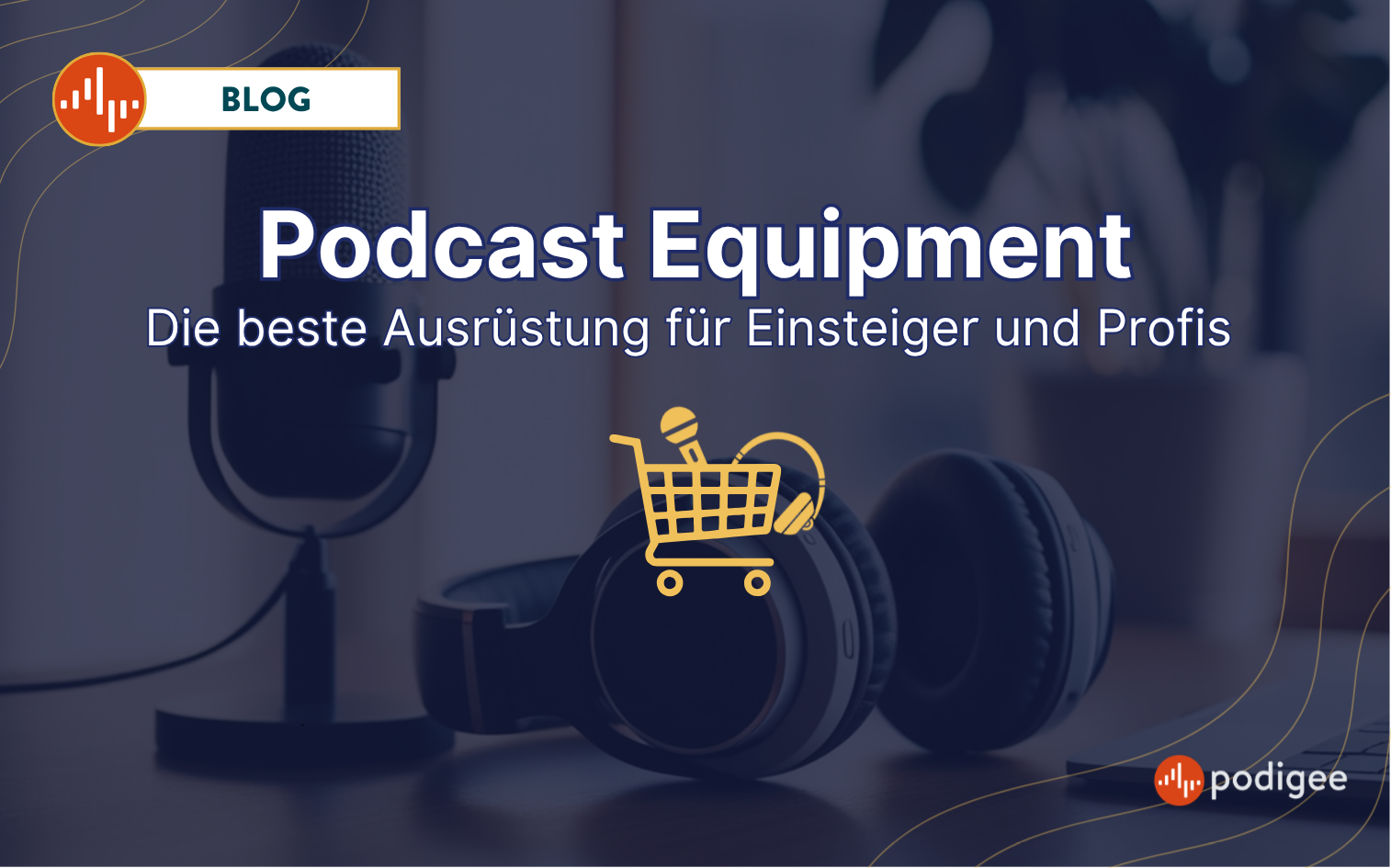 Podcast Equipment, Podcast Mikrofon, Podcast Ausrüstung Podigee