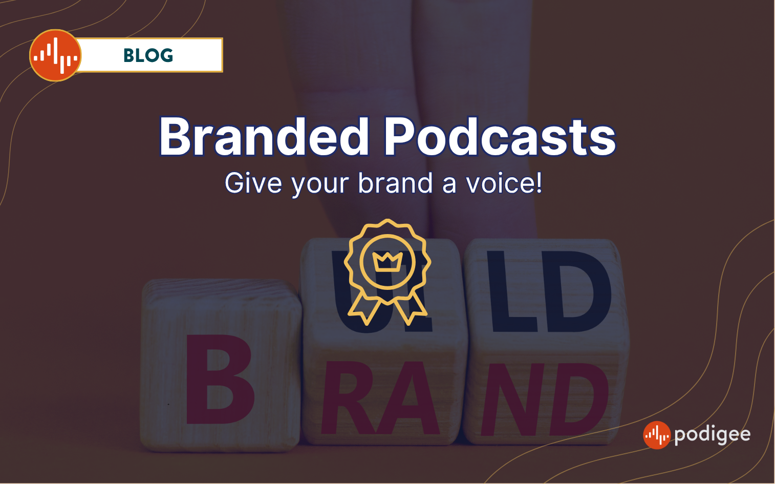 Infomative Blogpost about Branded Podcasts