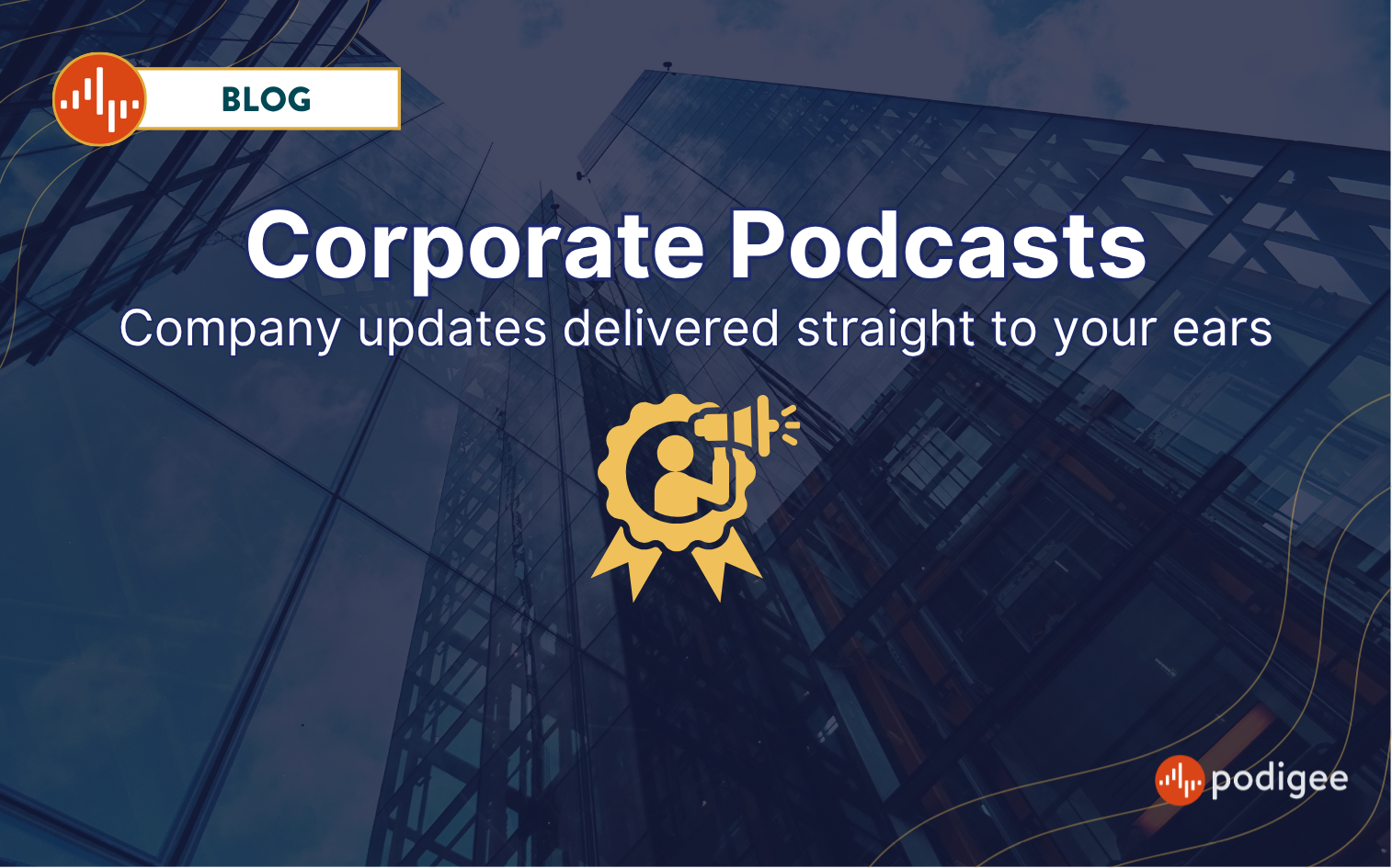 Informative Blogpost about Corporate Podcasts