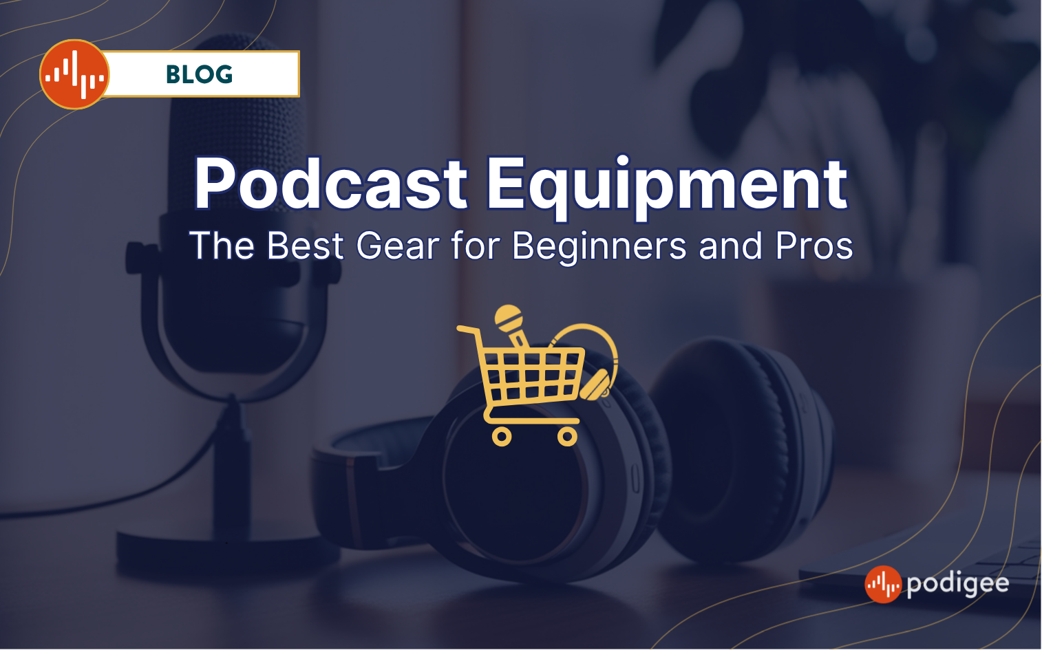 Podcast Equipment, Microphone, Headphones, Software, Podigee
