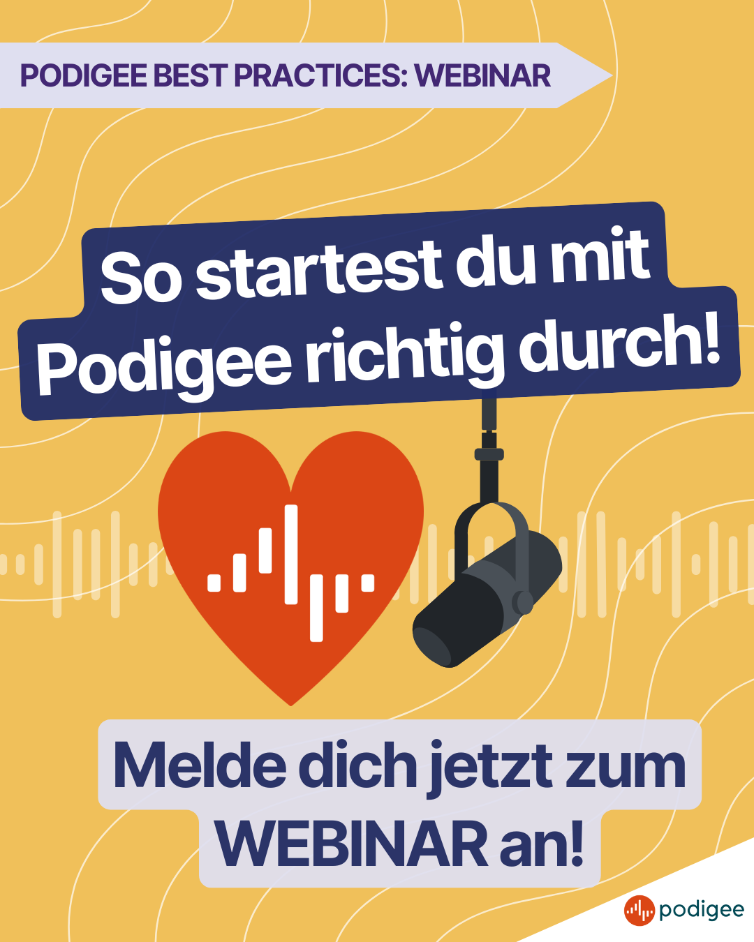 Podigee Best Practices Webinar: Geld verdienen mit deinem Podcast - So hilft dir Podigee